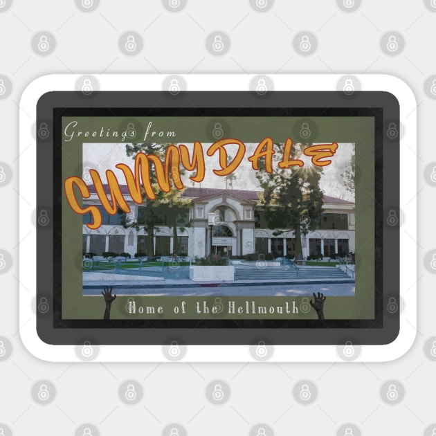 Greetings from Sunnydale Sticker by dankdesigns